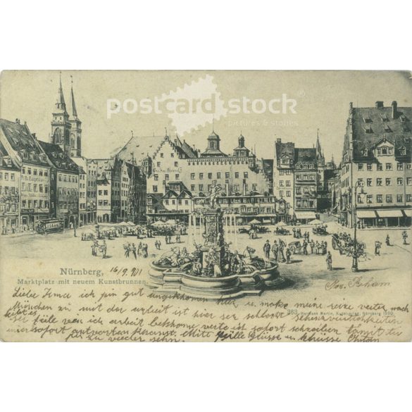 1901 – Nuremberg. Marketplace with new artistic fountain. Postcard. (2791536)