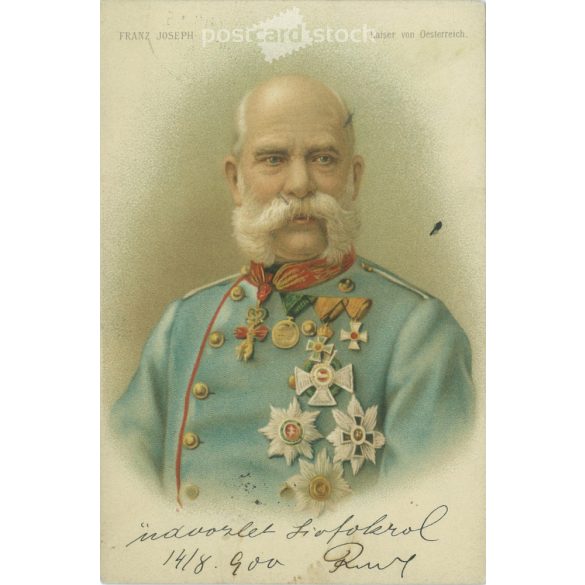 1900 – Emperor Franz Joseph of Austria. Postcard, lithography. (2791819)